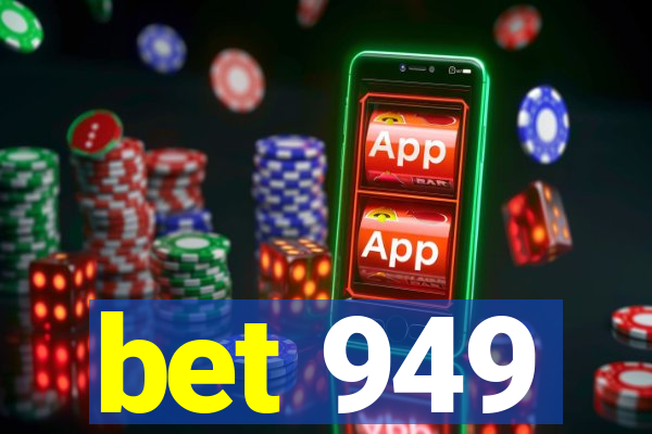 bet 949